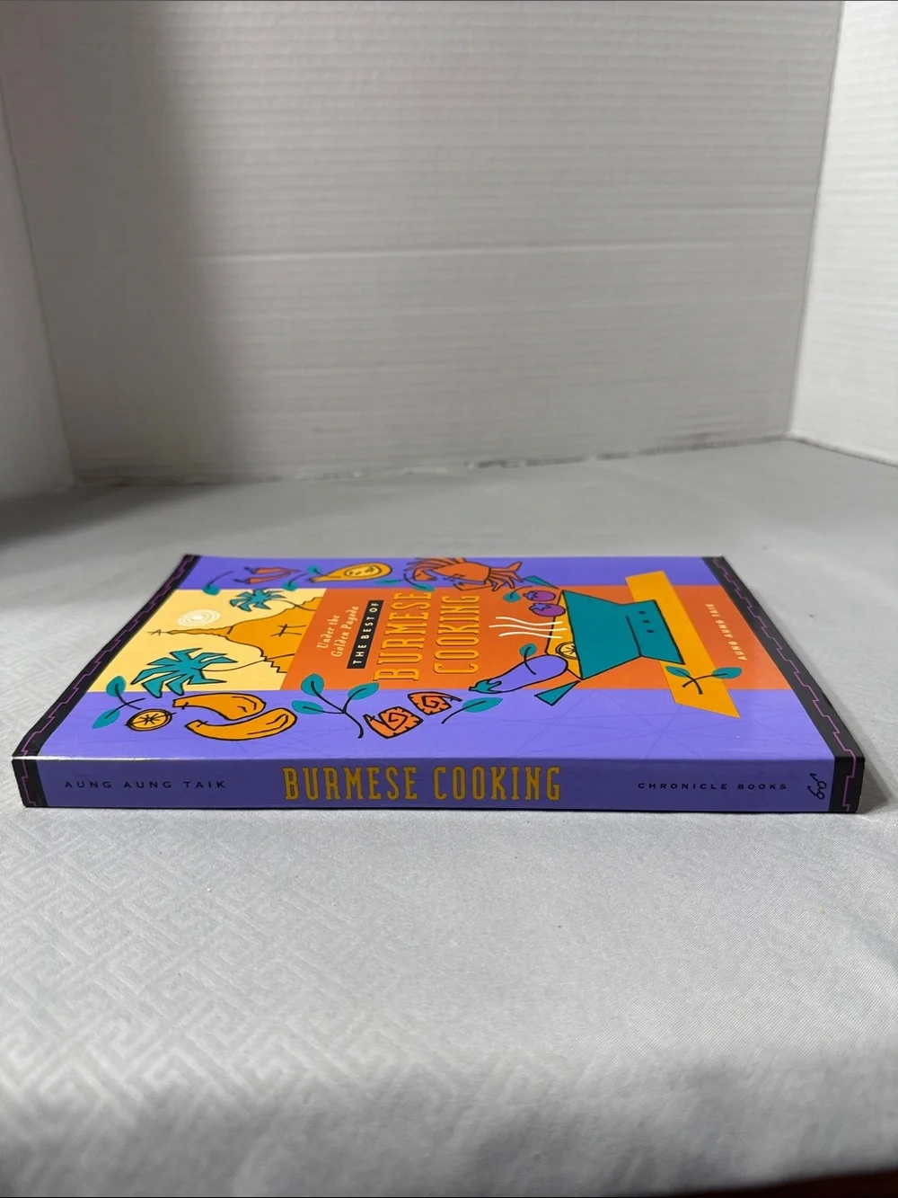 The Best of Burmese Cooking Under the Golden Pagoda Cookbook by Aung Aung Taik